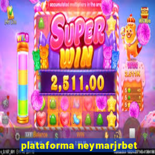 plataforma neymarjrbet